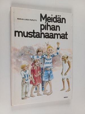 Marja-Liisa Puputti : Meidän pihan mustanaamat