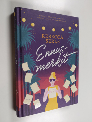 Rebecca Serle : Ennusmerkit