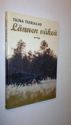 Taina Teerialho : Lännen väkeä : novelleja : Taina Teerialho
