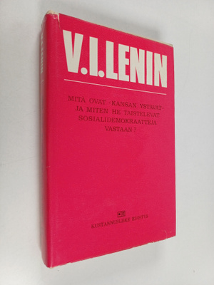 V. I. Lenin : Mitä ovat "kansan ystävät" ja miten he tais...