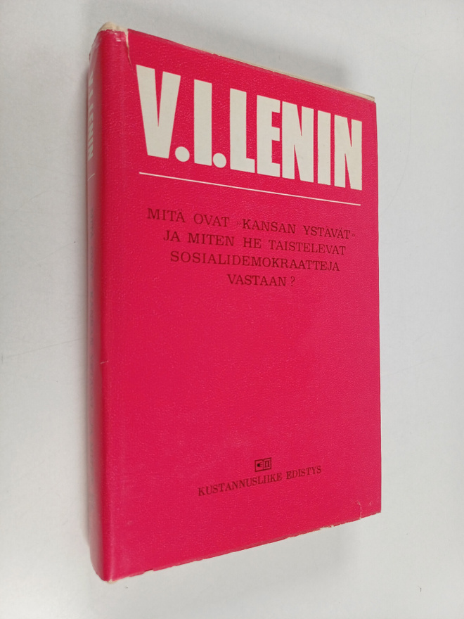 V. I. Lenin : Mitä ovat "kansan ystävät" ja miten he tais...