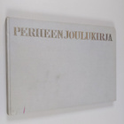 Helena Vuorenjuuri : Perheen joulukirja - pikkukuva 1