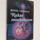 Rosie Thomas : Rakas muukalainen - pikkukuva 1