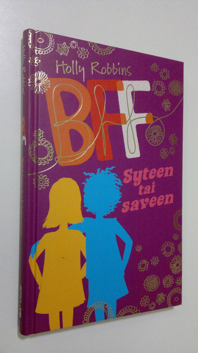 Belinda Rapley : BFFs : syteen tai saveen