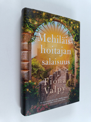 Fiona Valpy : Mehiläishoitajan salaisuus