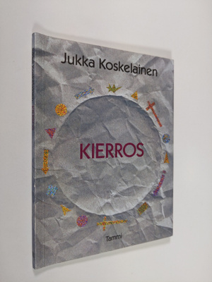 Jukka Koskelainen : Kierros : runoja