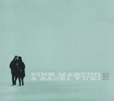 Pink Martini & Saori Yuki – 1969 Digipak CD