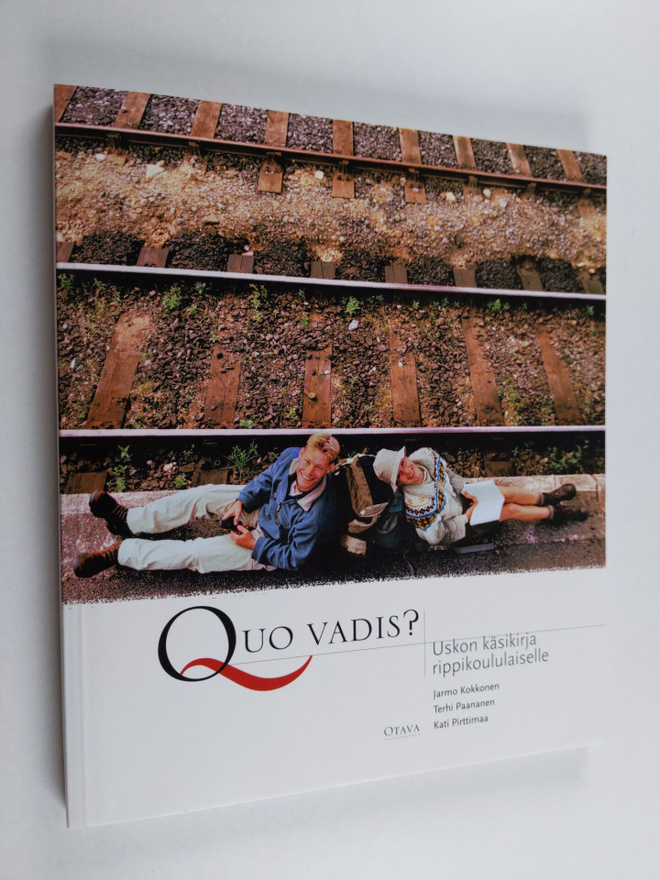 Terhi Paananen ym. : Quo vadis? : uskon käsikirja rippiko...