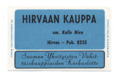 Porin Tulitikkutehdas HIRVAAN KAUPPA. Kalle Niva. HIRVAS.