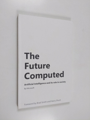 Brad Smith : The Future Computed - Artificial Intelligenc...