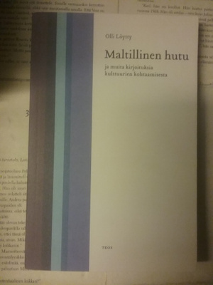 Olli Löytty - Maltillinen hutu ja muita kirjoituksia..(nid.)