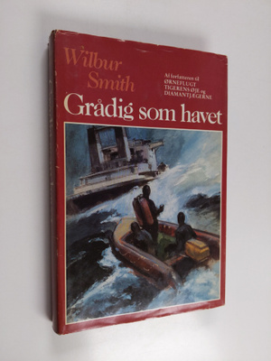 Wilbur Smith : Grådig som havet