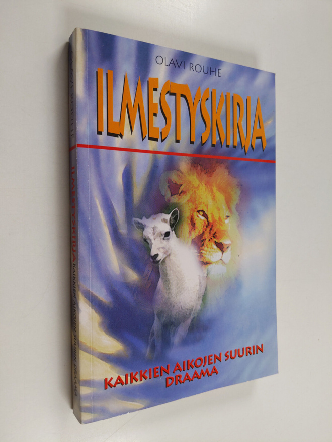 Olavi Rouhe : Ilmestyskirja : kaikkien aikojen suurin draama