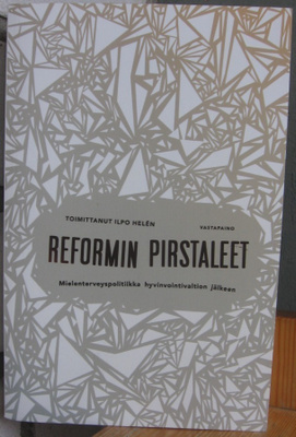 Ilpo Helén (t.): Reformin pirstaleet, Vastapaino 2011. 329 s