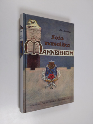 Kai Donner : Sotamarsalkka, vapaaherra Mannerheim