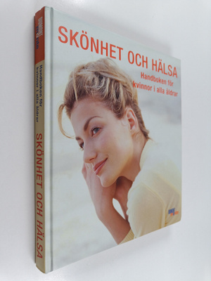 Silke Heller : Skönhet och hälsa : en handbok för kvinnor...
