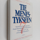 Stephen R. Covey : Tie menestykseen : 7 toimintatapaa hen... - pikkukuva 1