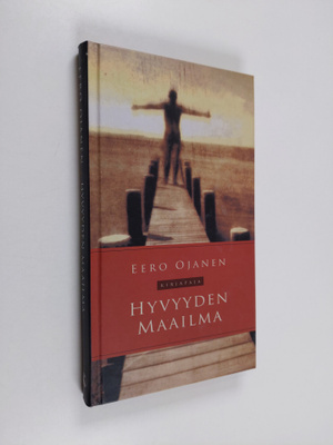 Eero Ojanen : Hyvyyden maailma
