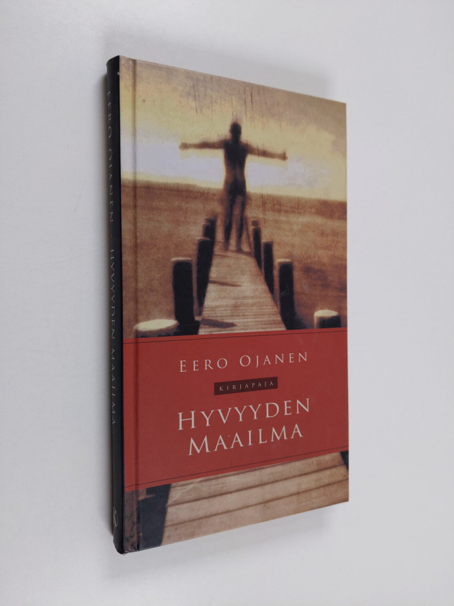 Eero Ojanen : Hyvyyden maailma