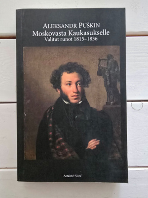 Puskin Aleksandr - Moskovasta Kaukasukselle