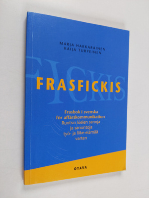 Marja Hakkarainen ym. : Frasfickis : frasbok i svenska fö...