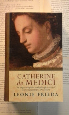 Leonie Frieda - Catherine de Medici (softcover)