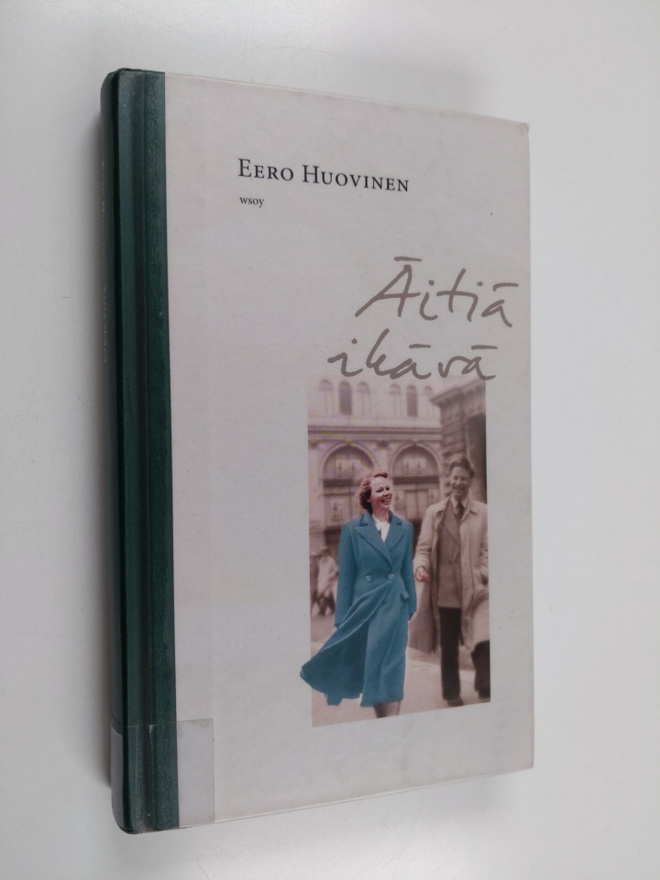 Eero Huovinen : Äitiä ikävä