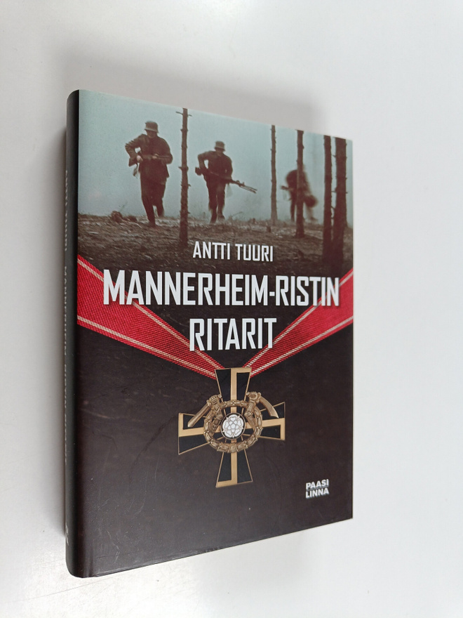 Antti Tuuri : Mannerheim-ristin ritarit