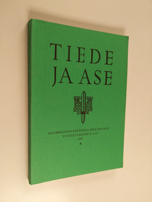 Tiede ja ase 45 : Suomen sotatieteellisen seuran vuosijul...