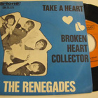 The Renegades Take a heart 7 45 Hollanti 1965 - pikkukuva 1