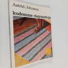 Astrid Johnson : Kudomme räsymattoja - pikkukuva 1
