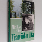 Mielikki Ivalo : Visaviidan ilta - pikkukuva 1