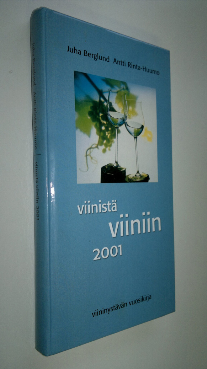Jukka Berglund : Viinistä viiniin 2001