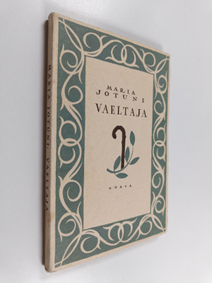 Maria Jotuni : Vaeltaja : Avonainen lipas 2