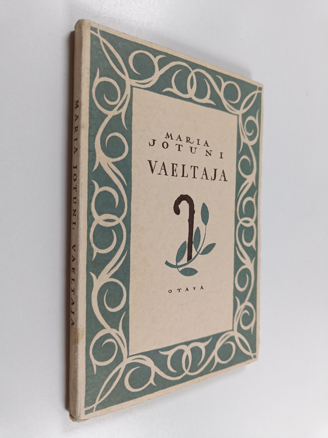 Maria Jotuni : Vaeltaja : Avonainen lipas 2
