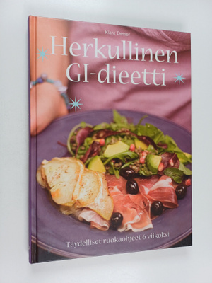 Klara Desser : Herkullinen GI-dieetti