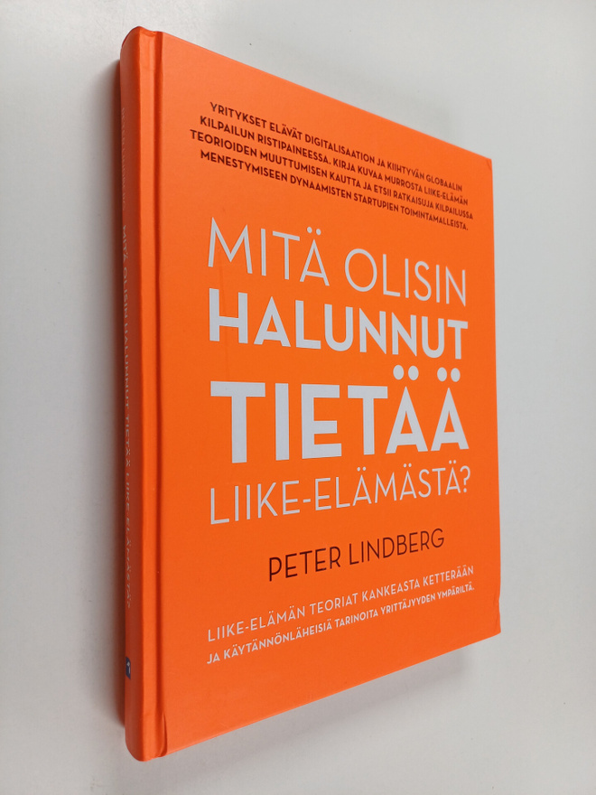Peter Lindberg : Mitä olisin halunnut tietää liike-elämäs...