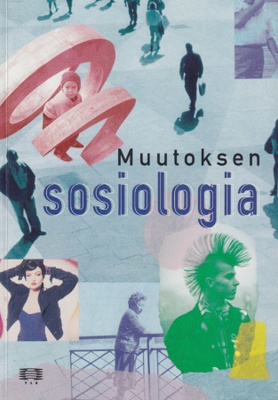 Elina Saksala (toim.): Muutoksen sosiologia