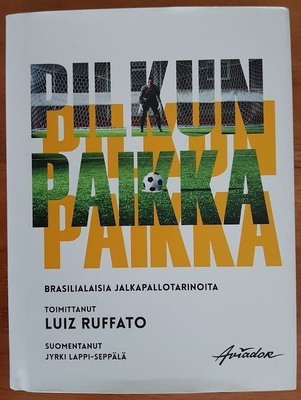 Luiz Ruffato: Pilkun paikka