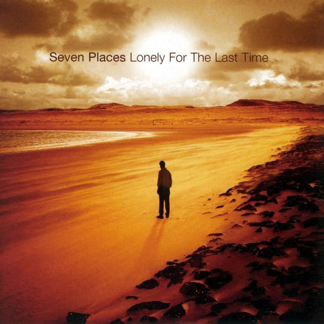 { seven places - lonely for the last time }