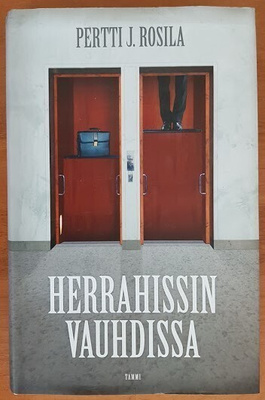 Pertti J. Rosila: Herrahissin vauhdissa