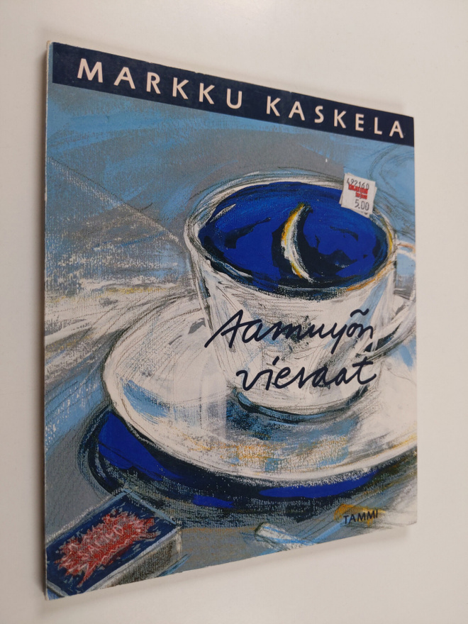 Markku Kaskela : Aamuyön vieraat : runoja