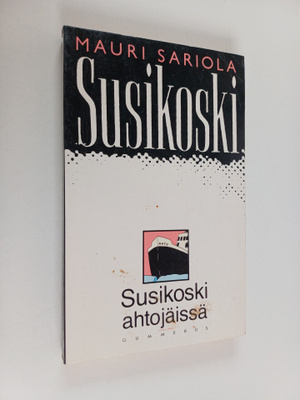 Mauri Sariola : Susikoski ahtojäissä