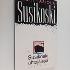 Mauri Sariola : Susikoski ahtojäissä - pikkukuva 1