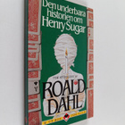 Roald Dahl : Den underbara historien om Henry Sugar och f... - pikkukuva 1