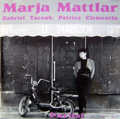 Marja Mattlar (CD) HIENO KUNTO!! Pariisi - Vuorenkylä