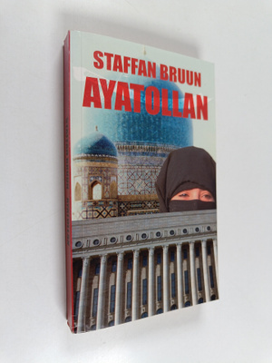 Staffan Bruun : Ayatollan (signeerattu)