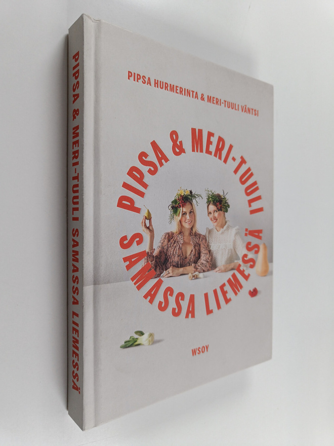 Pipsa Hurmerinta ym. : Samassa liemessä : Pipsa & Meri-Tu...