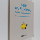 Veli-Matti ym. (toim.) Toivonen : NLP mielikirja : kuinka... - pikkukuva 1