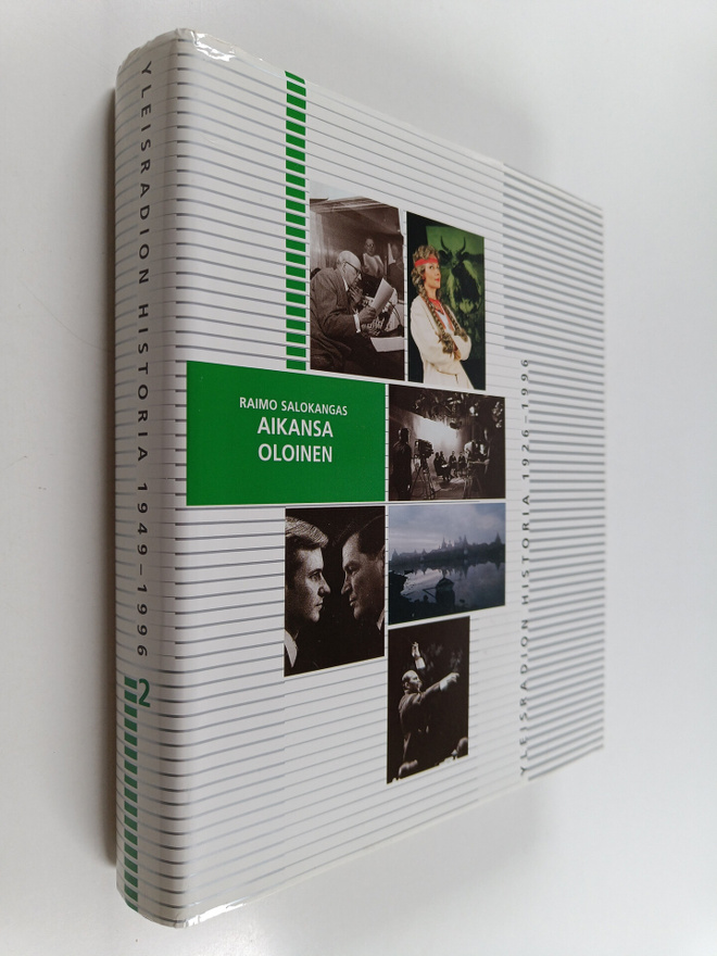 Raimo Salokangas : Yleisradion historia 2 : 1949-1996 : a...